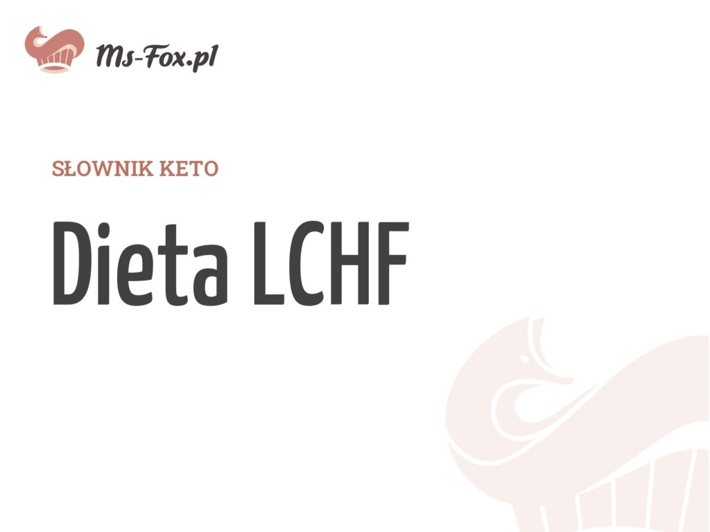 Dieta LCHF – hasło w słowniku keto Ms. Fox